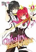 E-Book (epub) Chivalry of a Failed Knight: Volume 9 von Riku Misora