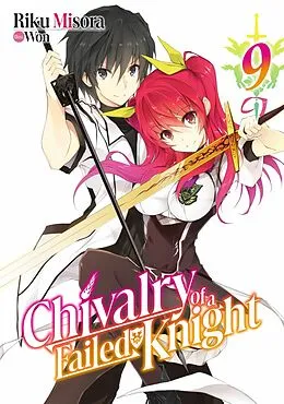 E-Book (epub) Chivalry of a Failed Knight: Volume 9 von Riku Misora