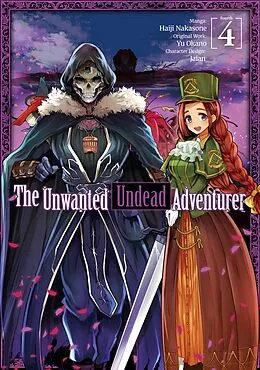 E-Book (epub) The Unwanted Undead Adventurer (Manga) Volume 4 von Yu Okano