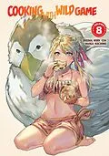 E-Book (epub) Cooking with Wild Game (Manga) Volume 8 von Eda