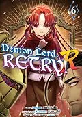 E-Book (epub) Demon Lord, Retry! R (Manga) Volume 6 von Kurone Kanzaki