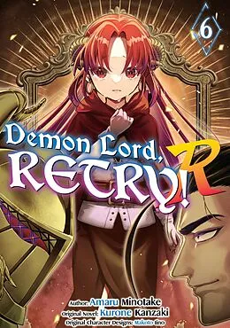 E-Book (epub) Demon Lord, Retry! R (Manga) Volume 6 von Kurone Kanzaki