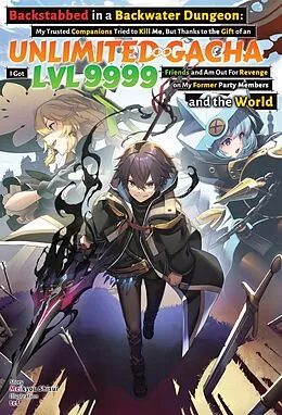 E-Book (epub) Backstabbed in a Backwater Dungeon: Volume 6 (Light Novel) von Meikyou Shisui