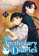 E-Book (epub) The Apothecary Diaries: Volume 15 (Light Novel) von Natsu Hyuuga