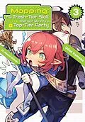 E-Book (epub) Mapping: The Trash-Tier Skill That Got Me Into a Top-Tier Party: Volume 3 von Udon Kamono