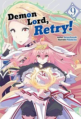 E-Book (epub) Demon Lord, Retry! Volume 9 von Kurone Kanzaki