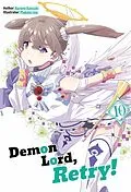 E-Book (epub) Demon Lord, Retry! Volume 10 von Kurone Kanzaki