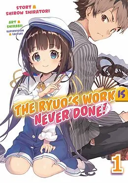 E-Book (epub) The Ryuo's Work Is Never Done! Volume 1 von Shirow Shiratori