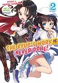E-Book (epub) The Ryuo's Work Is Never Done! Volume 2 von Shirow Shiratori