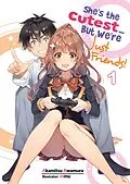 E-Book (epub) She's the Cutest... But We're Just Friends! Volume 1 von Akamitsu Awamura
