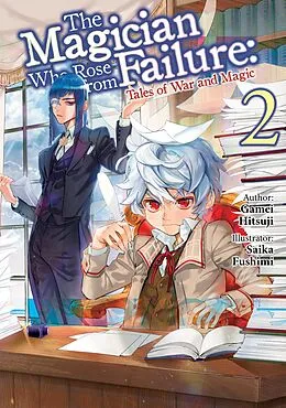 E-Book (epub) The Magician Who Rose From Failure: Volume 2 von Hitsuji Gamei