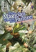 E-Book (epub) The Magician Who Rose From Failure: Volume 4 von Hitsuji Gamei