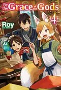 E-Book (epub) By the Grace of the Gods: Volume 4 von Roy
