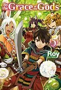 E-Book (epub) By the Grace of the Gods: Volume 5 von Roy