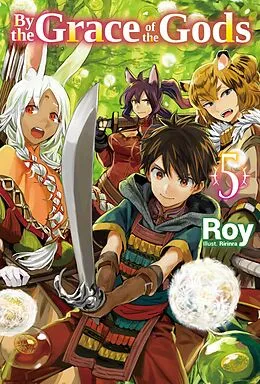 E-Book (epub) By the Grace of the Gods: Volume 5 von Roy