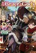 E-Book (epub) By the Grace of the Gods: Volume 13 von Roy