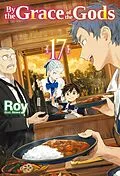 E-Book (epub) By the Grace of the Gods: Volume 17 (Light Novel) von Roy