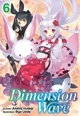 E-Book (epub) Dimension Wave: Volume 6 von Aneko Yusagi