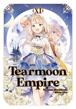 E-Book (epub) Tearmoon Empire: Volume 11 von Nozomu Mochitsuki