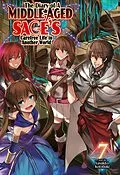 E-Book (epub) The Diary of a Middle-Aged Sage's Carefree Life in Another World: Volume 7 von Yasukiyo Kotobuki