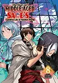 E-Book (epub) The Diary of a Middle-Aged Sage's Carefree Life in Another World: Volume 8 von Kotobuki Yasukiyo
