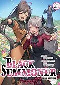 E-Book (epub) Black Summoner: Volume 21 von Doufu Mayoi