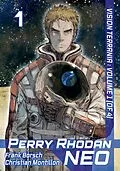 E-Book (epub) Perry Rhodan NEO: Volume 1 von Frank Borsch, Christian Montillon