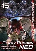 E-Book (epub) Perry Rhodan NEO: Volume 15 (English Edition) von Alexander Huiskes, Christian Montillon