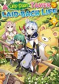 E-Book (epub) A Late-Start Tamer's Laid-Back Life: Volume 2 von Yuu Tanaka