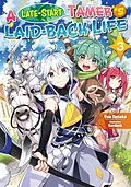 E-Book (epub) A Late-Start Tamer's Laid-Back Life: Volume 3 von Yuu Tanaka