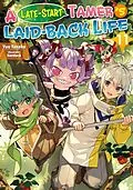 E-Book (epub) A Late-Start Tamer's Laid-Back Life: Volume 11 von Yuu Tanaka