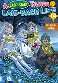 E-Book (epub) A Late-Start Tamer's Laid-Back Life: Volume 14 von Yuu Tanaka