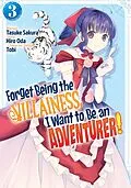 E-Book (epub) Forget Being the Villainess, I Want to Be an Adventurer! (Manga): Volume 3 von Hiro Oda