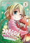 E-Book (epub) Dragon Daddy Diaries: A Girl Grows to Greatness (Manga) Volume 3 von Ameko Kaeruda