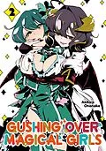 E-Book (epub) Gushing over Magical Girls Volume 2 von Akihiro Ononaka