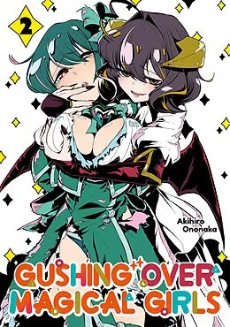 E-Book (epub) Gushing over Magical Girls Volume 2 von Akihiro Ononaka