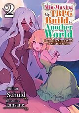 E-Book (epub) Min-Maxing My TRPG Build in Another World: Volume 2 von Schuld