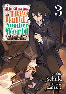 E-Book (epub) Min-Maxing My TRPG Build in Another World: Volume 3 von Schuld