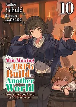 E-Book (epub) Min-Maxing My TRPG Build in Another World: Volume 10 von Schuld