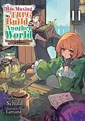 E-Book (epub) Min-Maxing My TRPG Build in Another World: Volume 11 Canto I von Schuld