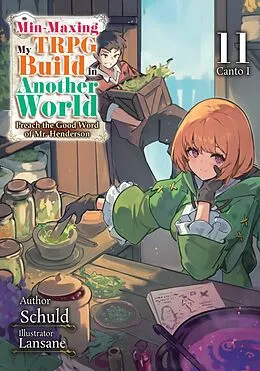 E-Book (epub) Min-Maxing My TRPG Build in Another World: Volume 11 Canto I von Schuld