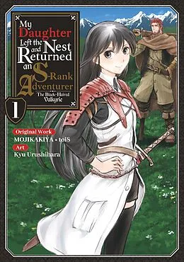 E-Book (epub) My Daughter Left the Nest and Returned an S-Rank Adventurer (Manga) Volume 1 von Mojikakiya
