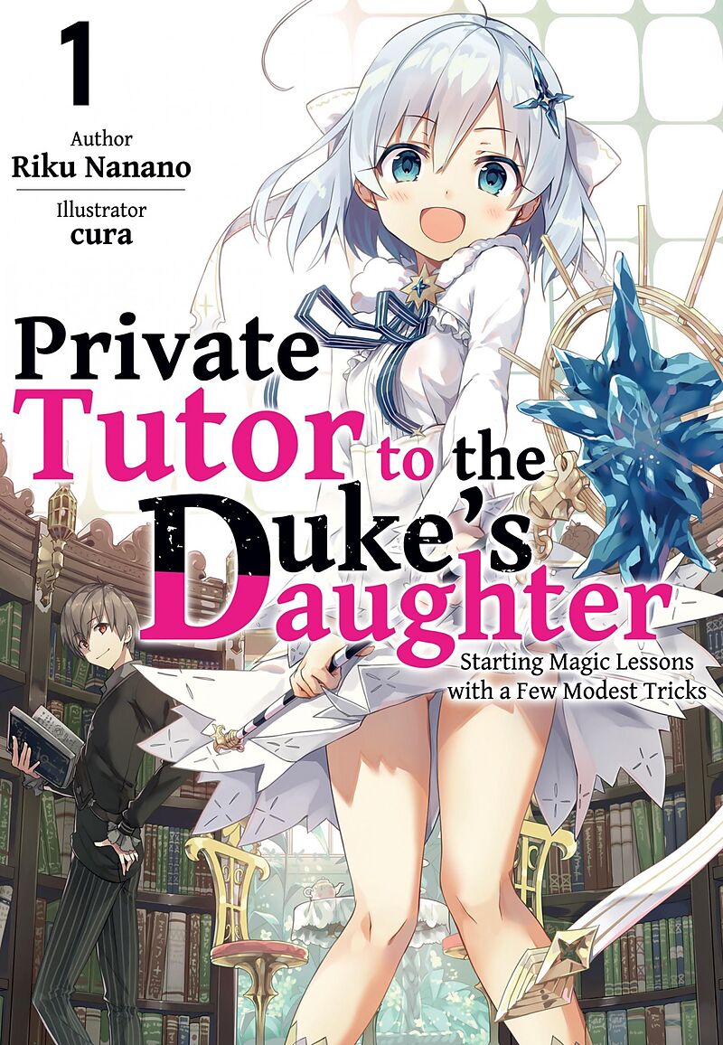 Private Tutor to the Duke's Daughter: Volume 1
