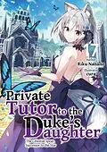 E-Book (epub) Private Tutor to the Duke's Daughter: Volume 17 von Riku Nanano