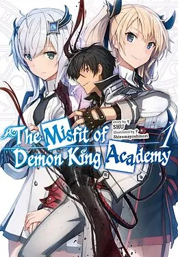 E-Book (epub) The Misfit of Demon King Academy: Volume 1 (Light Novel) von SHU