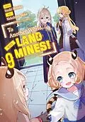 E-Book (epub) To Another World... with Land Mines! Volume 9 von Itsuki Mizuho