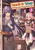 E-Book (epub) Dagashi-ya Yahagi: Setting Up a Sweets Shop in Another World Volume 2 von Bunzaburou Nagano