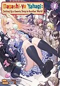 E-Book (epub) Dagashi-ya Yahagi: Setting Up a Sweets Shop in Another World Volume 4 von Bunzaburou Nagano