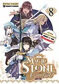 E-Book (epub) Magic Stone Gourmet: Eating Magical Power Made Me the Strongest Volume 8 (Light Novel) von Ryou Yuuki