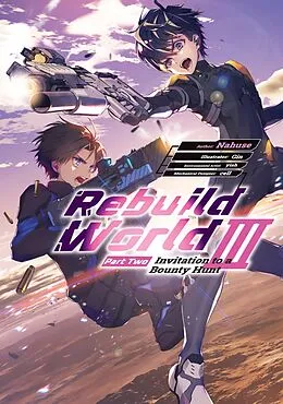 E-Book (epub) Rebuild World: Volume 3 Part 2 von Nahuse